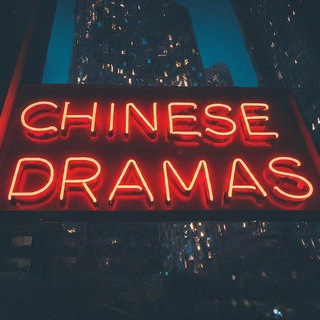 CHINESE DRAMAS