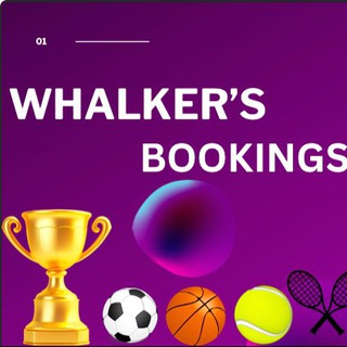 WHALKER’s BOOKINGS⚽️🏀🎾🏓