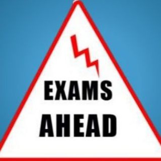 EXAMS AHEAD